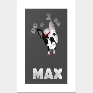 2 DA MAX Posters and Art